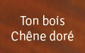 ton-bois-chene-dore